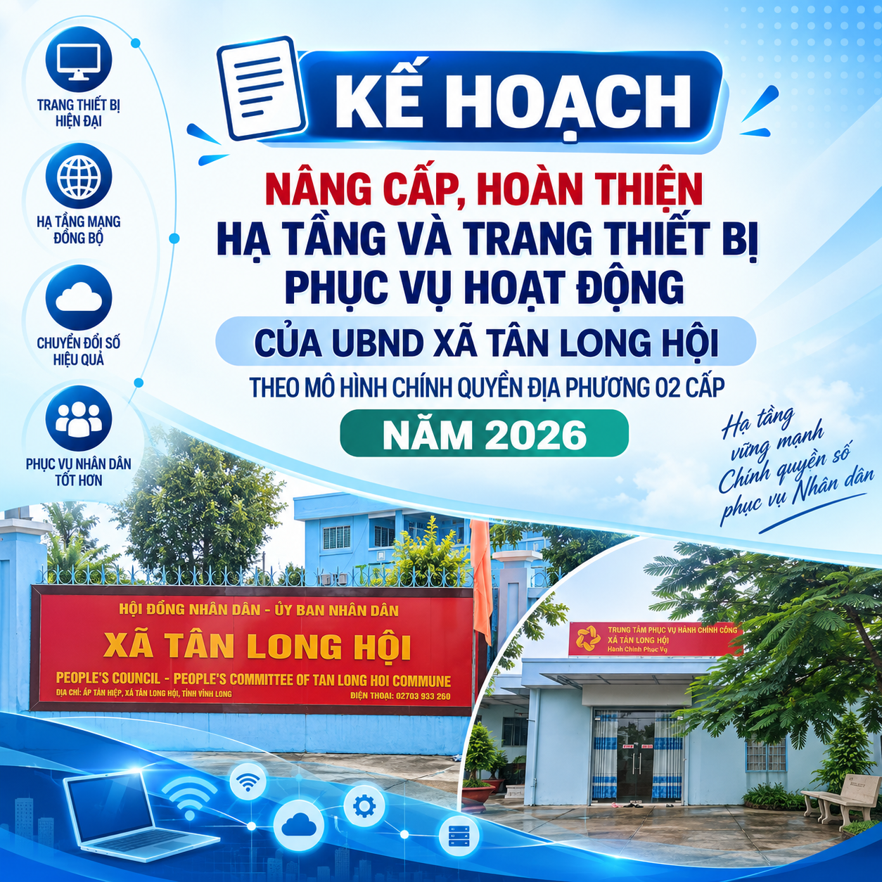 Tân Long Hội nâng cấp hạ tầng và trang thiết bị phục vụ hoạt động của chính quyền địa phương 02 cấp