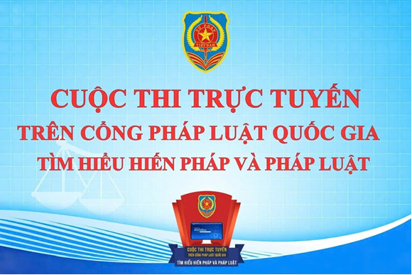 Cuộc thi trực tuyến tìm hiểu về Hiến pháp và pháp luật trên Cổng Pháp luật quốc gia